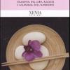 Feng Shui In Cucina. Filosofia Del Cibo, Ricette E Armonia Dell'ambiente