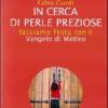 In cerca di perle preziose. Facciamo festa con il Vangelo di Matteo. Anno A