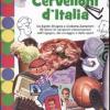 Cervelloni D'italia