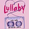 Lullaby. Sulle note del nostro amore