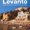 Levanto. Guide Du Bourg Et Des Centres Historiques De La Valle