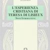 L'esperienza cristiana di Teresa di Lisieux. Note introduttive