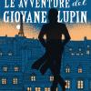 Il mistero del giglio. Le avventure del giovane Lupin