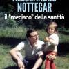 Alessandro Nottegar. Il mediano della santit