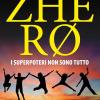 Zhero. I superpoteri non sono tutto