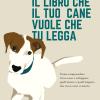 Il libro che il tuo cane vuole che tu legga