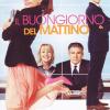 Il Buongiorno Del Mattino (1 Dvd)