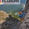 Palagruppe. Ausgewhlte klassische und moderne Routen