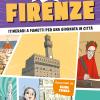 24 Ore A... Firenze. Itinerari A Fumetti Per Una Giornata In Citt