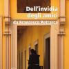 Dell'invidia Degli Amici. Da Francesco Petrarca