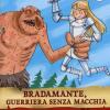 Bradamante, Guerriera Senza Macchia. Storie Nelle Storie