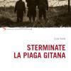 Sterminate La Piaga Gitana