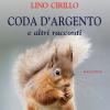 Coda D'argento E Altri Racconti