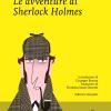 Le Avventure Di Sherlock Holmes. Ediz. Integrale