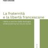 La Fraternit E La Libert Francescane. Rilette A Partire Dalla Teologia Di Bonaventura E Duns Scoto