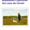 Benessere E Gestione Del Cane Da Lavoro