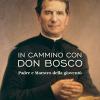 In Cammino Con Don Bosco