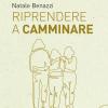 Riprendere a camminare