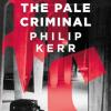 The pale criminal: philip kerr