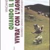 Quando Il Lupo Vivr Con L'agnello. Sguardo Umano E Comportamenti Animali