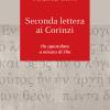 Seconda lettera ai Corinzi. Un apostolato a misura di Dio