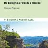 Guida alla via degli dei. Da Bologna a Firenze e ritorno