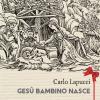 Ges Bambino Nasce. Poesia Popolare Del Natale