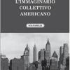 L'immaginario Collettivo Americano