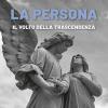 La persona. Il volto della trascendenza