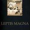 Leptis Magna. Guida archeologica