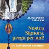 Nostra Signora Prega Per Noi. Il Rosario Di Lourdes