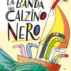 La banda del calzino nero