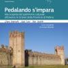 Pedalando s'impara. Alla scoperta del patrimonio culturale attraverso le ciclovie della Provincia di Padova. Con carte topografiche