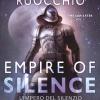 Empire Of Silence. L'impero Del Silenzio. The Sun Eater. Vol. 1