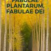 Fabulae plantarum, fabulae dei