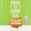 Coding Per Giovani Geni. Vol. 3