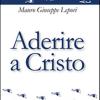 Aderire a Cristo