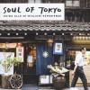 Soul of Tokyo. La guida delle esperienze eccezionali