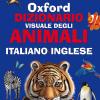 Oxford. Dizionario visuale degli animali. Italiano-inglese. Ediz. bilingue