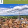 Siena, La Val D'orcia E Il Chianti. Con Carta Geografica Ripiegata