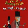 Dr. Jekyll E Mr. Hyde Da Robert Louis Stevenson