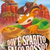 Dov' Sparito Falco Rosso? Ediz. Illustrata