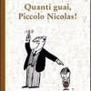 Quanti guai, piccolo Nicolas!