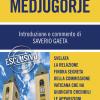 Dossier Medjugorje. Svelata La Relazione Finora Segreta Della Commissione Vaticana Che Ha Giudicato Credibili Le Apparizioni Mariane