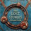 The Secrets Of The Immortal Nicholas Flamel: The Lost Stories Collection