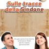 Sulle Tracce Della Sindone. Con Poster