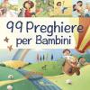 99 Preghiere Per I Bambini