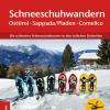 Schneeschuhwandern. Osttirol, Sappada/pladen, Comelico. Die Schnsten Schneeschuhtouren In Den stlichen Dolomiten