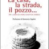 La casa, la strada, il pozzo... Tra i luoghi del vivere, guidati dal Vangelo