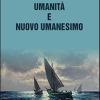 Umanit E Nuovo Umanesimo